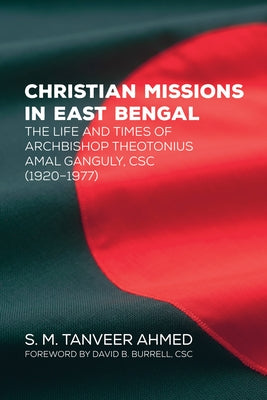 Christian Missions in East Bengal by Ahmed, S. M. Tanveer