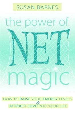 The Power of Net Magic by Barnes, Susan