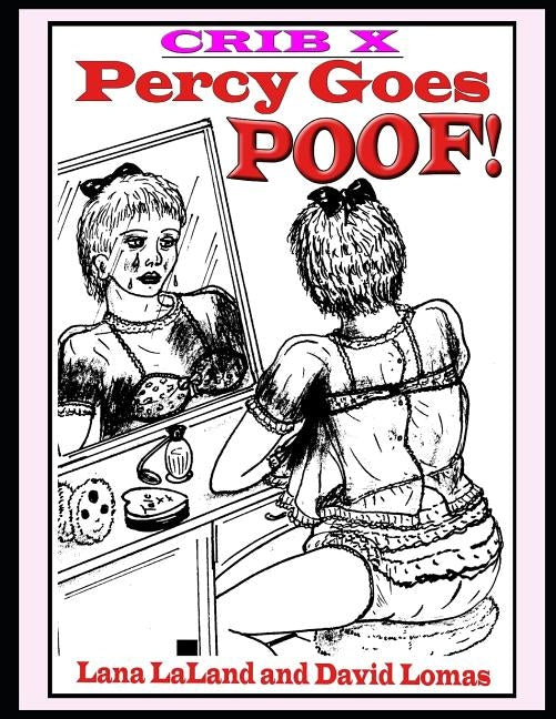 Crib X: Percy Goes POOF! by Lomas, David