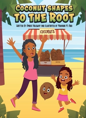 Coconut Shapes to the Root by Holloway, Amber