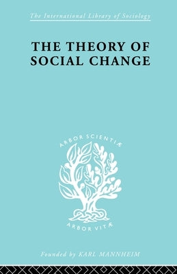 The Theory of Social Change by McLeish, John
