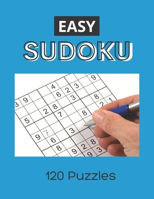 Easy Sudoku: 120 Sudoku Puzzles for Adults and Seniors by Bravo, Lucas