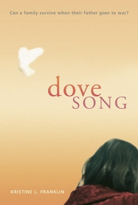 Dove Song by Franklin, Kristine L.