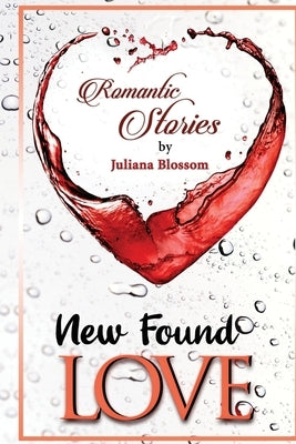 New Found Love by Blossom, Juliana