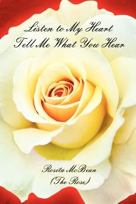 Listen to My Heart Tell Me What You Hear by McBean, Rosita