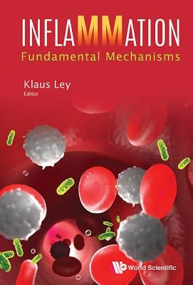 Inflammation: Fundamental Mechanisms by Klaus Ley