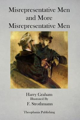 Misrepresentative Men and More Misrepresentative Men by Strothmann, F.