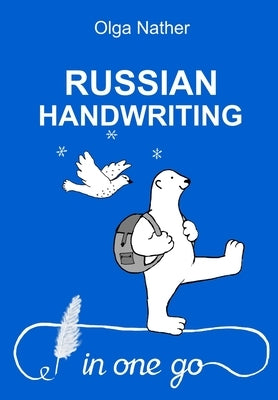 Russian Handwriting in One Go by Nather, Olga