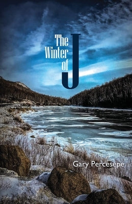 The Winter of J by Percesepe, Gary