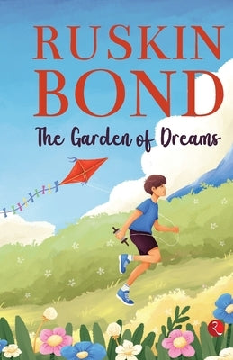Garden of Dreams by Bond, Ruskin