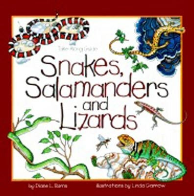 Snakes, Salamanders & Lizards by Burns, Diane