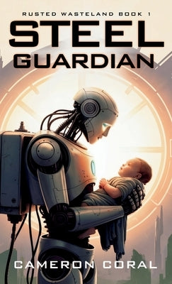 Steel Guardian by Coral, Cameron