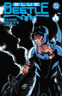 Blue Beetle: Jaime Reyes Book Three by Sturges, Lilah