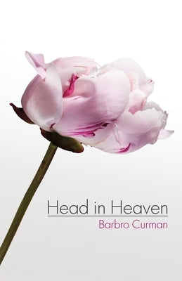 Head in Heaven by Curman, Barbro
