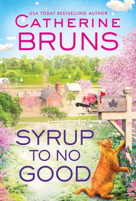 Syrup to No Good by Bruns, Catherine
