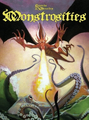 Monstrosities: Swords and Wizardry by Finch, Matt J.