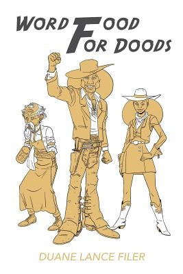Word Food for Doods by Filer, Duane Lance