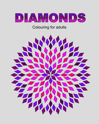 Diamonds: Colouring for adults by Drahova, Petra
