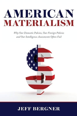 American Materialism by Bergner, Jeff T.