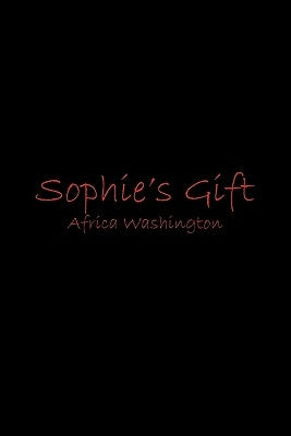 Sophie's Gift by Washington, Africa