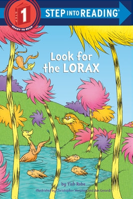 Look for the Lorax (Dr. Seuss) by Rabe, Tish