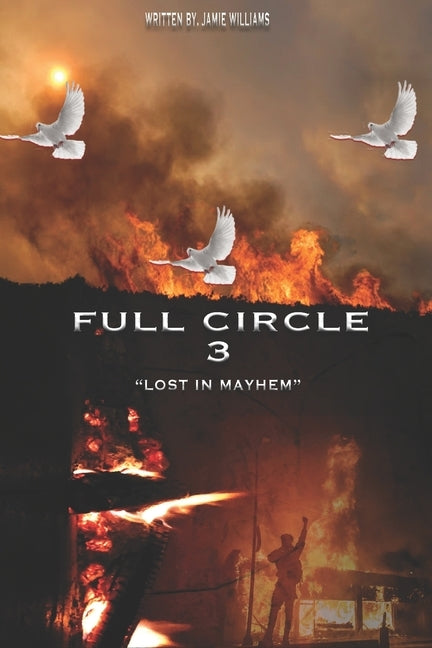 Full Circle 3 Lost in Mayhem: A cincinnati story by Williams, Jamie
