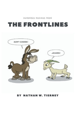 The Frontlines by Tierney, Nathan W.