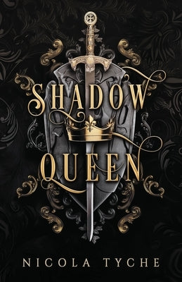 Shadow Queen by Tyche, Nicola