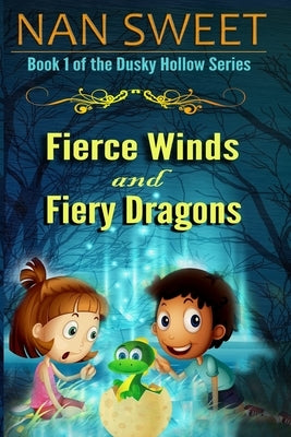 Fierce Winds & Fiery Dragons by Sweet, Nan