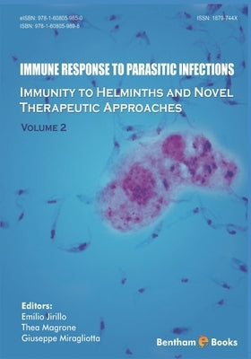 Immunity to Helminths and Novel Therapeutic Approaches by Magrone, Thea