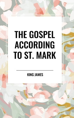 The Gospel According to St. Mark by King James