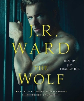 The Wolf: Volume 2 by Ward, J. R.