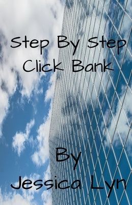 Step By Step Click Bank by Lyn, Jessica