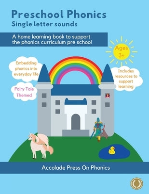 Preschool Phonics: Single Letter Sounds (Fairytale Edition) by Press, Accolade