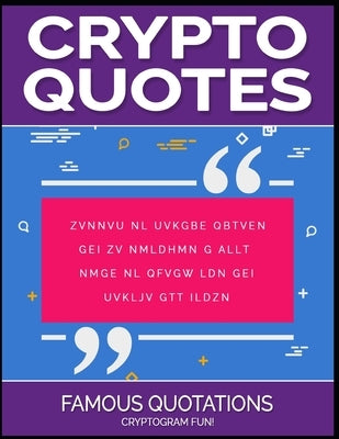 Crypto Quotes: Famous Quotations by Kness, Ron