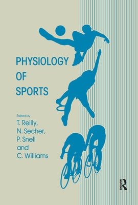Physiology of Sports by Reilly, Thomas