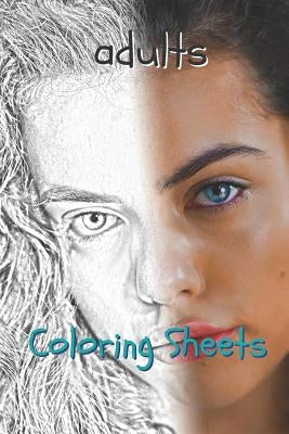 Adults Coloring Sheets: 30 Adults Drawings, Coloring Sheets Adults Relaxation, Coloring Book for Kids, for Girls, Volume 7 by Books, Coloring