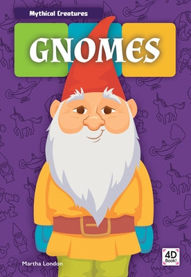 Gnomes by London, Martha