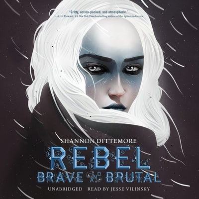 Rebel, Brave and Brutal by Dittemore, Shannon