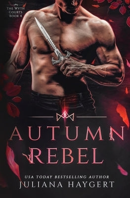 Autumn Rebel by Haygert, Juliana