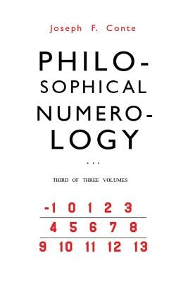 Philosophical Numerology by Conte, Joseph F.