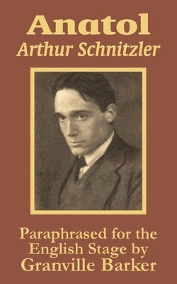 Anatol by Schnitzler, Arthur