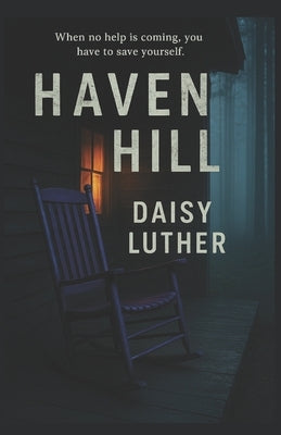 Haven Hill by Luther, Daisy