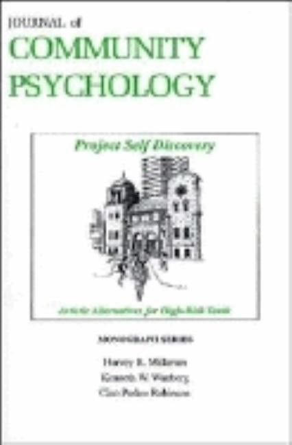 Project Self Discovery: Artistic Alternatives for High Risk Youth by Milkman, Harvey B.