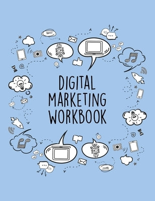 Digital Marketing Workbook: Online Business Calendar Scheduler and Organizer For Social Entrepreneurs by McArthur, Kylee N.