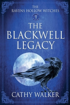 The Blackwell Legacy by Walker, Cathy