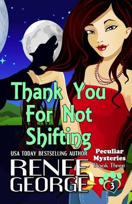 Thank You For Not Shifting by George, Renee