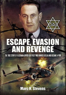 Escape, Evasion and Revenge by Stevens, Marc H.