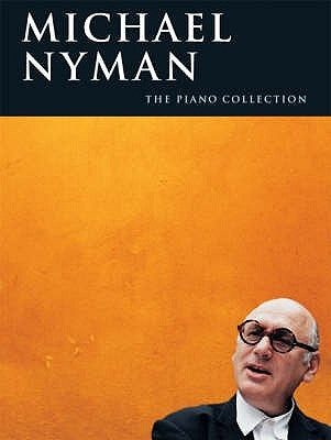 Michael Nyman - The Piano Collection by Nyman, Michael