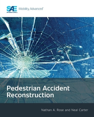Pedestrian Accident Reconstruction by Rose, Nathan